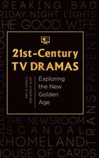 21st-Century TV Dramas: Exploring the New Golden Age