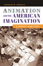 Animation and the American Imagination: A Brief History