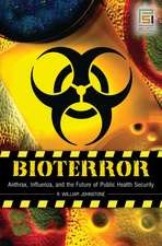 Bioterror: Anthrax, Influenza, and the Future of Public Health Security