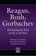 Reagan, Bush, Gorbachev: Revisiting the End of the Cold War