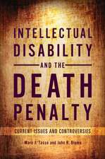 Intellectual Disability and the Death Penalty: Current Issues and Controversies