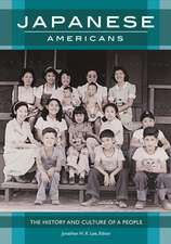 Japanese Americans: The History and Culture of a People