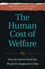 The Human Cost of Welfare: How the System Hurts the People It's Supposed to Help