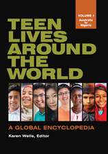 Teen Lives around the World: A Global Encyclopedia [2 volumes]