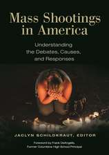 Mass Shootings in America: Understanding the Debates, Causes, and Responses