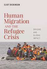 Human Migration and the Refugee Crisis: Origins and Global Impact