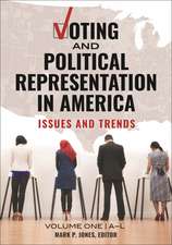 Voting and Political Representation in America: Issues and Trends [2 volumes]