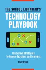 The School Librarian's Technology Playbook