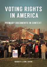 Voting Rights in America: Primary Documents in Context