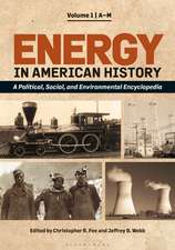 Energy in American History: A Political, Social, and Environmental Encyclopedia [2 volumes]