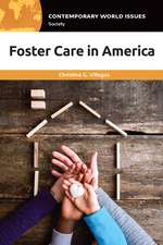 Foster Care in America: A Reference Handbook