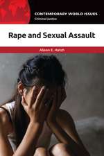 Rape and Sexual Assault: A Reference Handbook