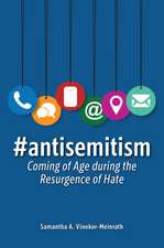 #antisemitism: Coming of Age during the Resurgence of Hate