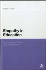 Empathy in Education: Engagement, Values and Achievement