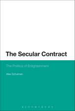 The Secular Contract: The Politics of Enlightenment