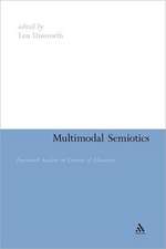 Multimodal Semiotics: Functional Analysis in Contexts of Education