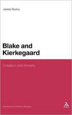 Blake and Kierkegaard: Creation and Anxiety