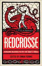 Redcrosse: Remaking Religious Poetry for Today's World