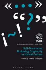 Self-Translation: Brokering Originality in Hybrid Culture