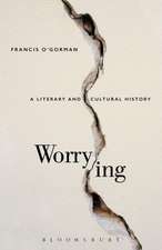 Worrying: A Literary and Cultural History