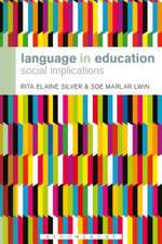 Language in Education: Social Implications