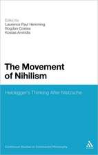 The Movement of Nihilism: Heidegger's Thinking After Nietzsche