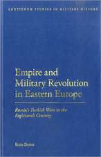 Empire and Military Revolution in Eastern Europe: Russia's Turkish Wars in the Eighteenth Century