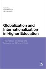 Globalization and Internationalization in Higher Education: Theoretical, Strategic and Management Perspectives