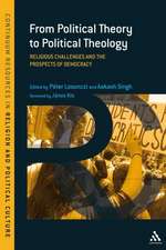 From Political Theory to Political Theology: Religious Challenges and the Prospects of Democracy