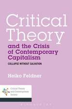 Critical Theory and the Crisis of Contemporary Capitalism