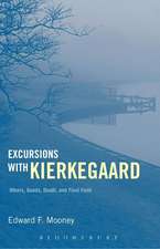 Excursions with Kierkegaard: Others, Goods, Death, and Final Faith