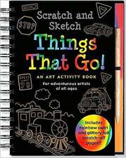 Scratch & Sketch Things That Go: An Art Activity Book for Adventurous Artists of All Ages