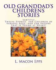 Old Granddad's Childrens Stories