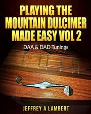 Playing the Mountain Dulcimer Made Easy