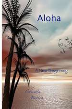 Aloha... a New Beginning