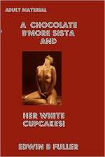 A Chocolate B'More Sista and Her White Cupcakes