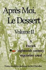 Apres Moi, Le Dessert