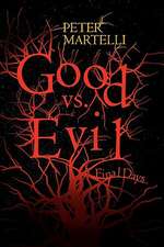 Martelli, P: Good vs. Evil