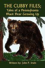 The Cubby Files; Tales of a Pennsylvania Black Bear Growing Up