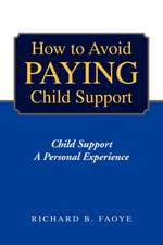 How to Avoid Paying Child Support