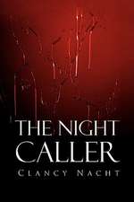 Nacht, C: Night Caller