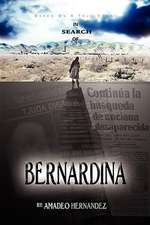 Hernandez, A: In Search of Bernardina