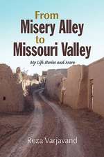 From Misery Alley to Missouri Valley