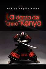 Rivas, C: Danza del ''Chino'' Kenya