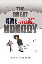 The Great American Nobody