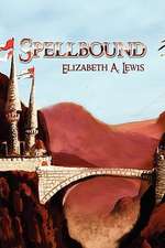 Lewis, E: Spellbound