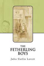 Lovett, J: Fetherling Boys