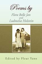 Poems by Flora Belle Jan and Ludmelia Holstein