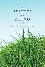 The Practice of Being