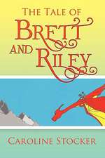 The Tale of Brett and Riley